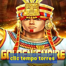 clic tempo torres